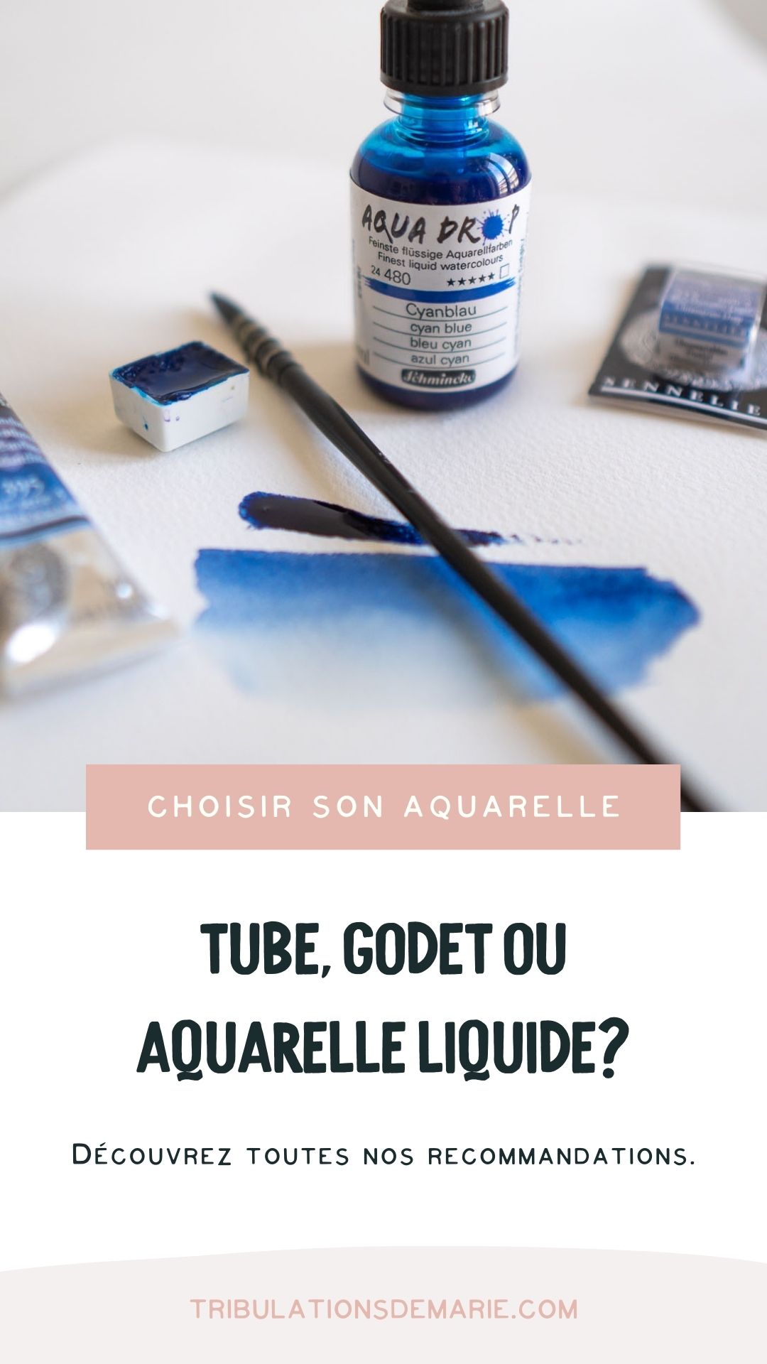 Toutes nos recommandations pour choisir son aquarelle: tube, godet ou aquarelle liquide ?